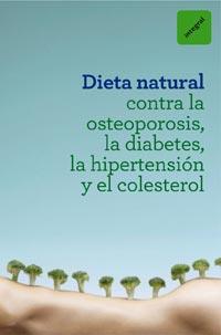 DIETA NATURAL CONTRA LA OSTEOPOROSIS, LA DIABETES, LA HIPERT | 9788492981632 | VARIOS AUTORES