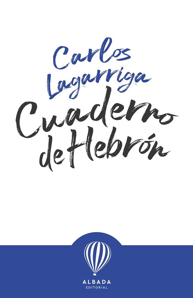 CUADERNO DE HEBRON | 9788487023576 | CARLOS PUJOL LAGARRIGA