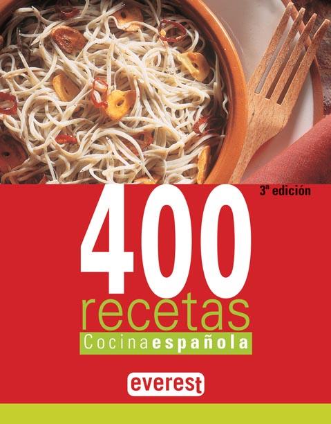 400 RECETAS COCINA ESPAÑOLA | 9788424170936