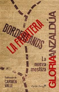 BORDERLANDS LA FRONTERA | 9788494504327 | ANZALDUA, GLORIA