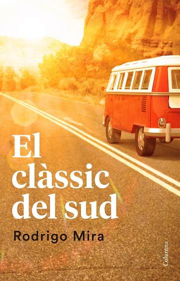 EL CLASSIC DEL SUD | 9788466421638 | RODRIGO MIRA