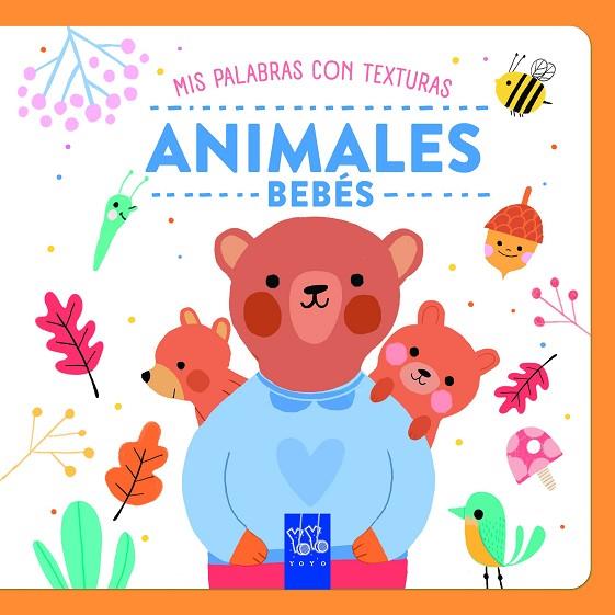 Animales bebes Texturas | 9788408284758 | YOYO