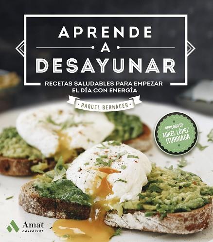 APRENDE A DESAYUNAR | 9788417208578 | RAQUEL BERNÁCER MARTÍNEZ