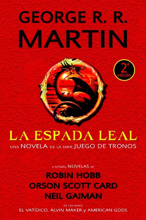 LA ESPADA LEAL | 9788490181485 | GEORGE R. R. MARTIN