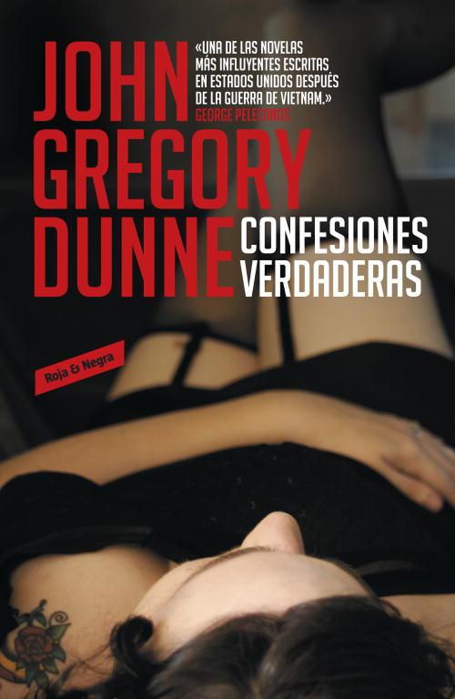 CONFESIONES VERDADERAS | 9788439725701 | GREGORY DUNNE, JOHN