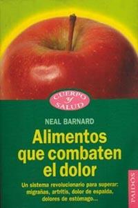 ALIMENTOS QUE COMBATEN EL DOLOR | 9788449306457 | NEAL BARNARD