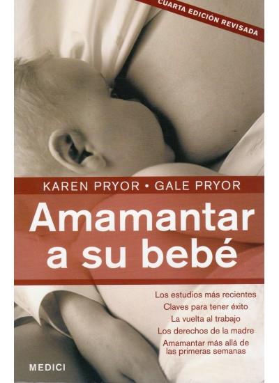 AMAMANTAR A SU BEBE | 9788497990509 | PRYOR, KAREN & PRYOR, GALE