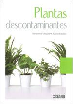 PLANTAS DESCONTAMINANTES | 9788475566900 | CHAUDET, GENEVIEVE & BOIXIERE, ARIANE