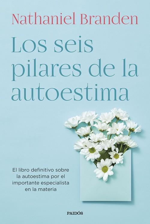 Los seis pilares de la autoestima | 9788449339288 | Nathaniel Branden