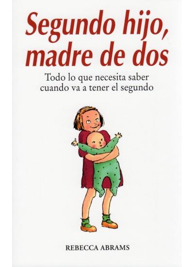 SEGUNDO HIJO, MADRE DE DOS | 9788497990943 | ABRAMS, REBECCA