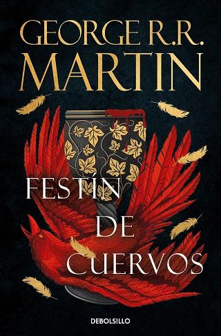 CANCION DE HIELO Y FUEGO 04 FESTIN DE CUERVOS | 9788466374965 | GEORGE R.R. MARTIN