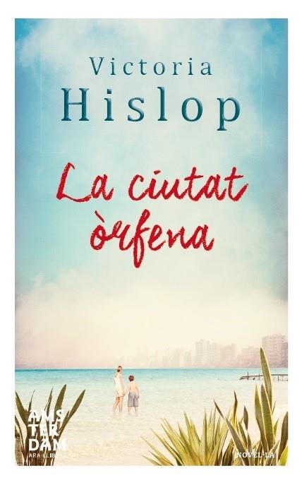 CIUTAT ORFENA, LA | 9788415645788 | HISLOP, VICTORIA