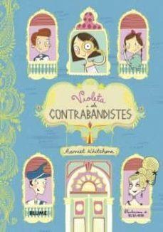 VIOLETA I ELS CONTRABANDISTES | 9788418075087 | HARRIET WHITEHORN & BECKA  MOOR