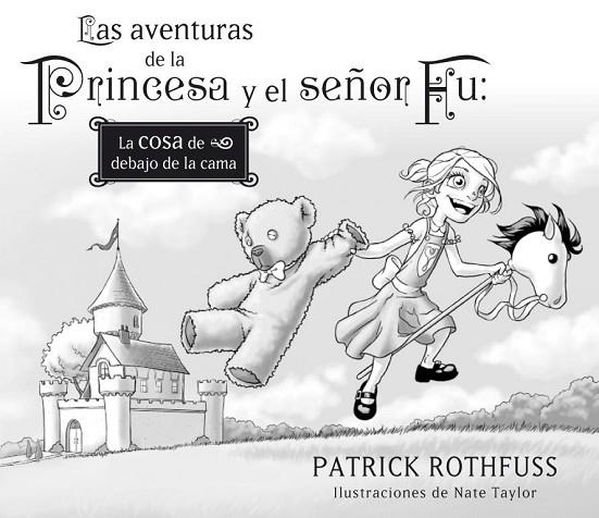 LAS AVENTURAS DE LA PRINCESA Y EL SEÑOR FU | 9788401353420 | Patrick Rotfuss