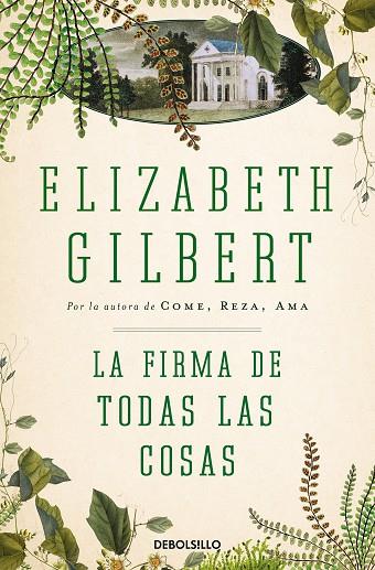 La firma de todas las cosas | 9788466330336 | ELIZABETH GILBERT