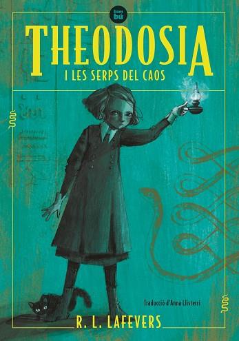 THEODOSIA I LES SERPS DEL CAOS | 9788483438077 | R. L. LAFEVERS