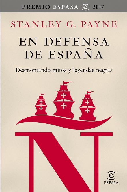 EN DEFENSA DE ESPAÑA DESMONTANDO MITOS Y LEYENDAS NEGRAS | 9788467050592 | STANLEY G. PAYNE