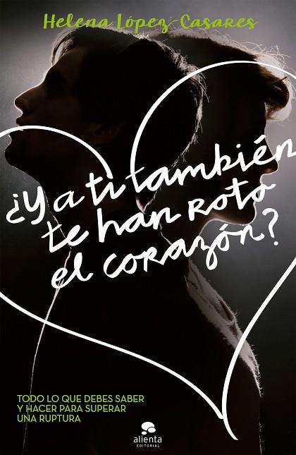 Y A TI TAMBIEN TE HAN ROTO EL CORAZON? | 9788416253272 | LOPEZ-CASARES, HELENA