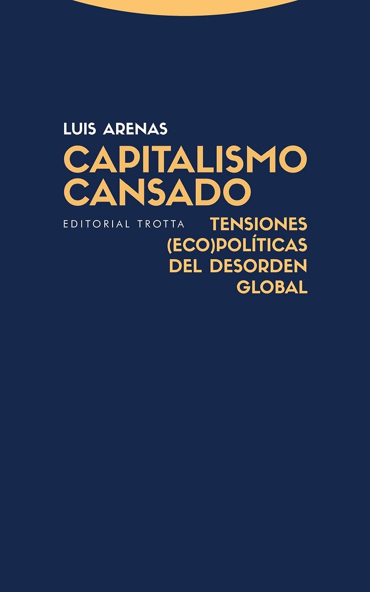 Capitalismo cansado | 9788498798371 | LUIS ARENAS