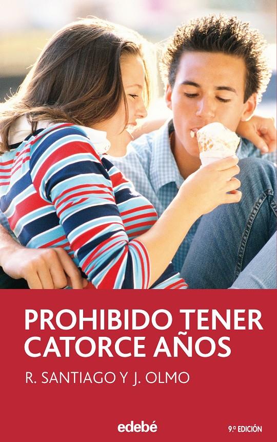 PROHIBIDO TENER 14 AÑOS | 9788423676767 | SANTIAGO, R. & OLMO, J.