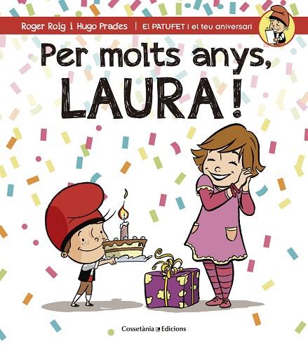 PER MOLTS ANYS LAURA! | 9788490344576 | ROIG, ROGER & PRADES, HUGO