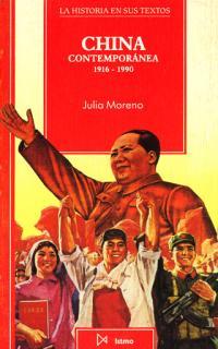 CHINA CONTEMPORANEA : 1916-1990 | 9788470902574 | MORENO, JULIA