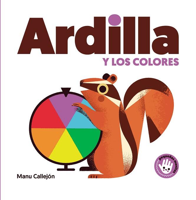 ARDILLA Y LOS COLORES | 9788448852931 | MANU CALLEJON