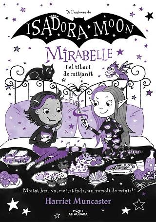 Mirabelle 10 La Mirabelle i el tiberi de mitja nit | 9788419982018 | Harriet Muncaster