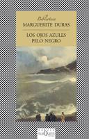 LOS OJOS AZULES PELO NEGRO | 9788483105412 | DURAS, MARGUERITE