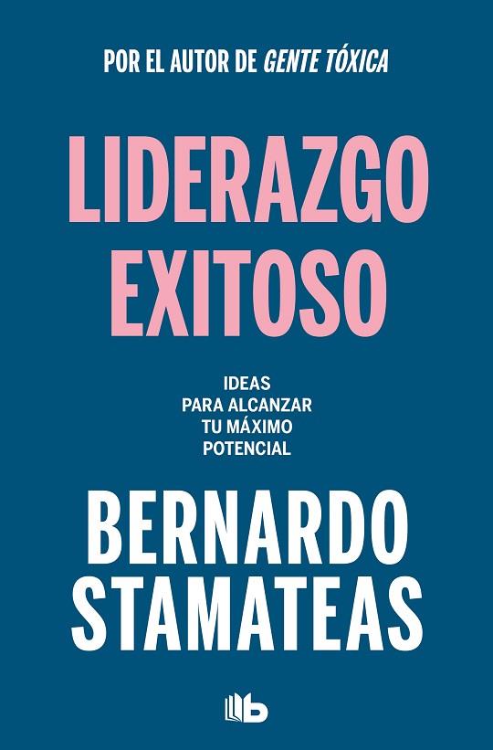 Liderazgo exitoso | 9788413144313 | Bernardo Stamateas