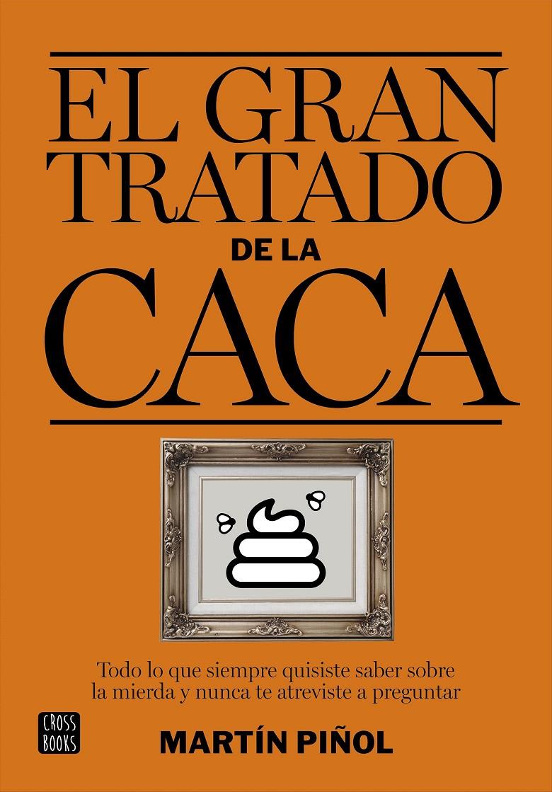 EL GRAN TRATADO DE LA CACA | 9788408161981 | MARTIN PIÑOL