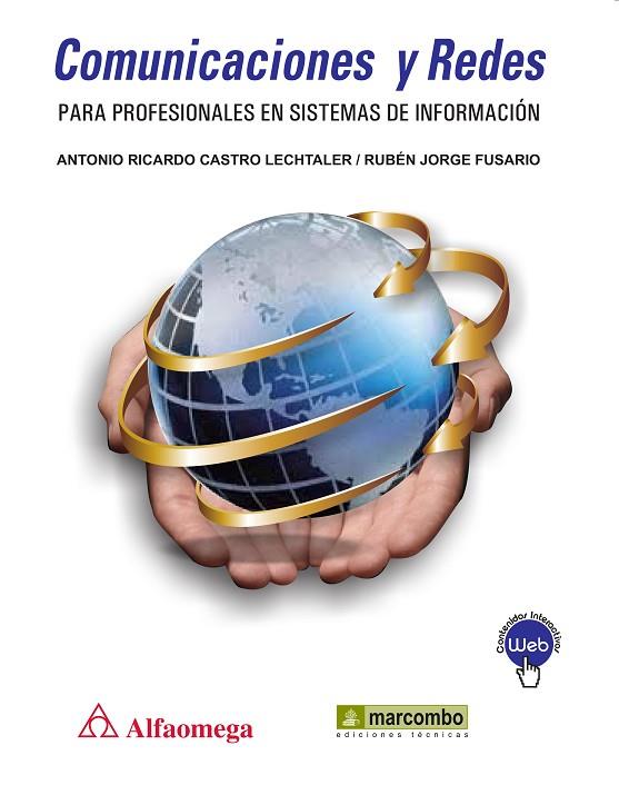 COMUNICACIONES Y REDES PARA PROFESIONALES EN SISTEMAS DE INFORMACION | 9788426722485 | CASTRO LECHTALER, ANTONIO RICARDO & FUSARIO, RUBEN JORGE