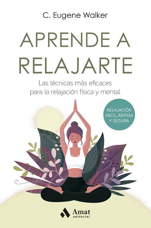 APRENDE A RELAJARTE | 9788497356190 | C. EUGENE WALKER