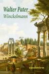 Winckelmann | 9788417930318 | WALTER PATER