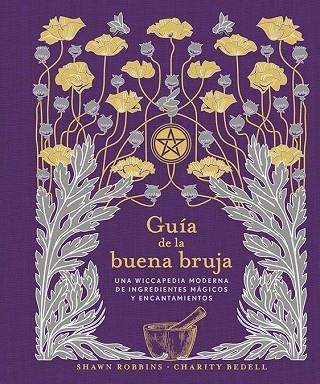 GUÍA DE LA BUENA BRUJA | 9788491116868 | SHAWN ROBBINS & CHARITY BEDELL