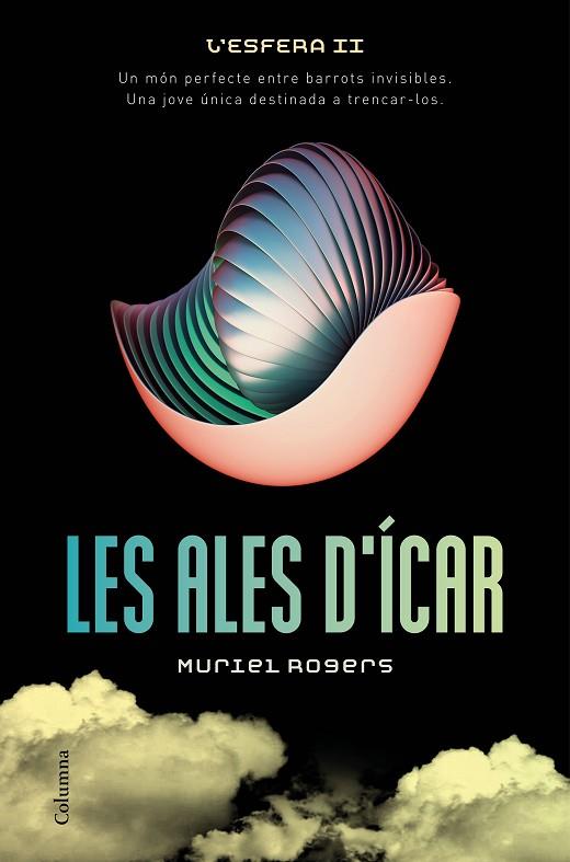 L'ESFERA 2 LES ALES D'ICAR | 9788466420990 | MURIEL ROGERS