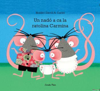 NADO A CA LA RATOLINA CARMINA | 9788499325538 | NOELLE & A. CARTER, DAVID