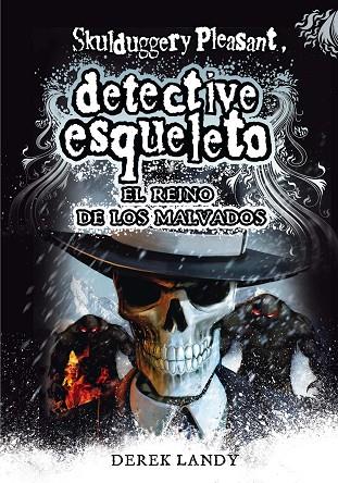 Detective esqueleto 07 el reino de los malvados | 9788467571653 | Derek Landy