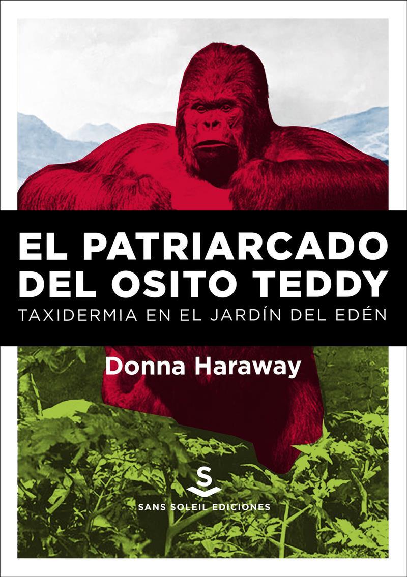 El patriarcado del osito Teddy | 9788494839689 | DONNA HARAWAY