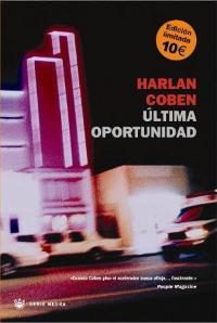 ULTIMA OPORTUNIDAD | 9788478714407 | HARLAN COBEN