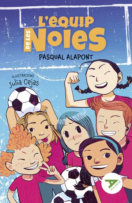 L'EQUIP DE LES NOIES | 9788447947850 | PASQUAL ALAPONT RAMON