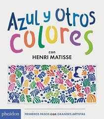 AZUL Y OTROS COLORES | 9780714871875 | MATISSE, HENRI