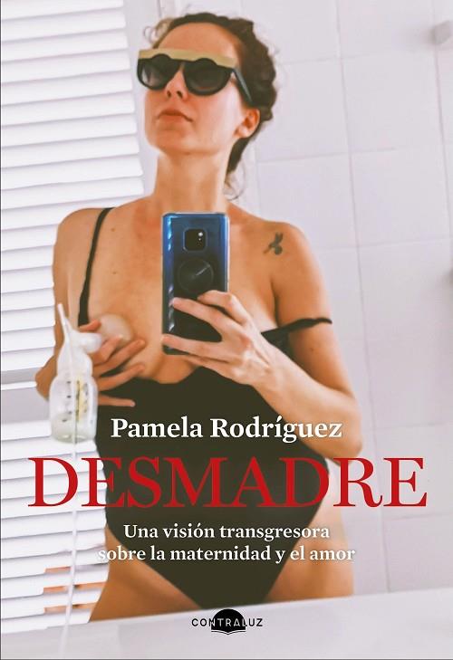 DESMADRE | 9788418945083 | PAMELA RODRÍGUEZ