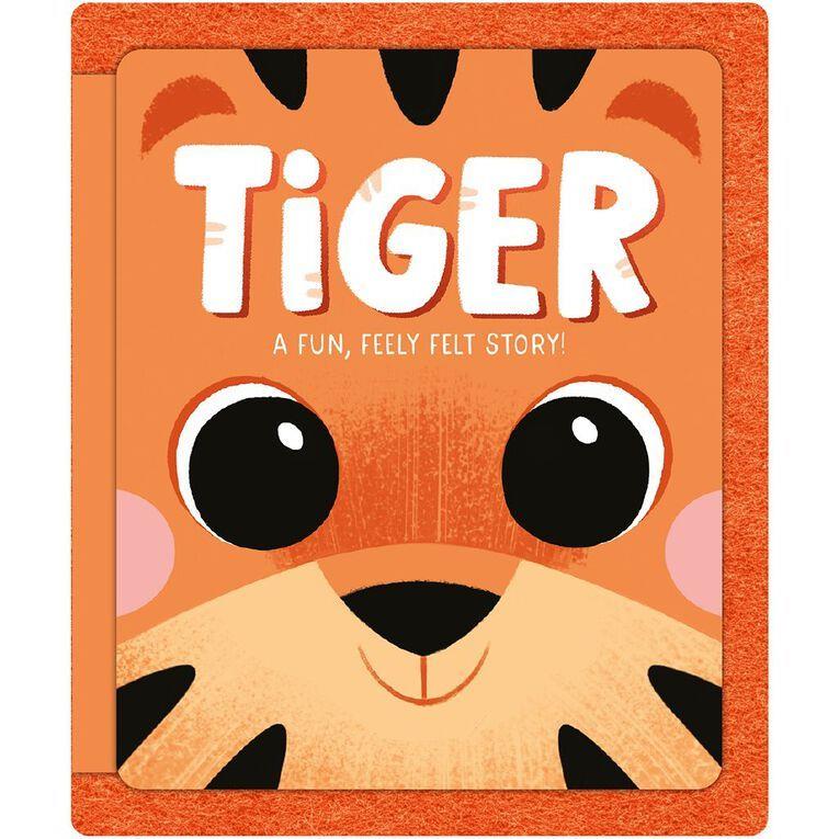 Tiger A fun feely felt story | 9781837953851 | IGLOOBOOKS