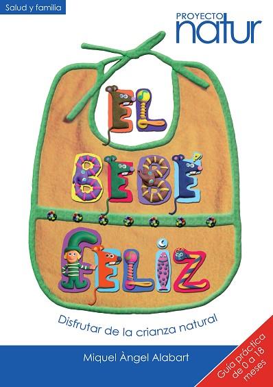 EL BEBE FELIZ | 9788493683238 | ALABART, MIQUEL ANGEL