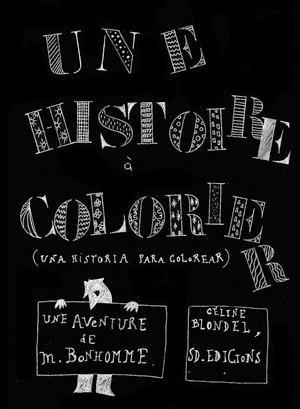 UNE HISTOIRE A COLORIER | 9788492607402 | BLONDEL, CELINE