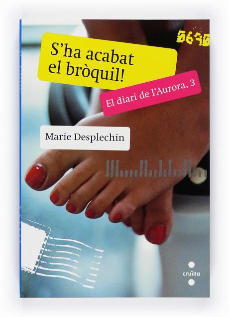 S'HA ACABAT EL BROQUIL | 9788466127127 | DESPLECHIN, MARIE