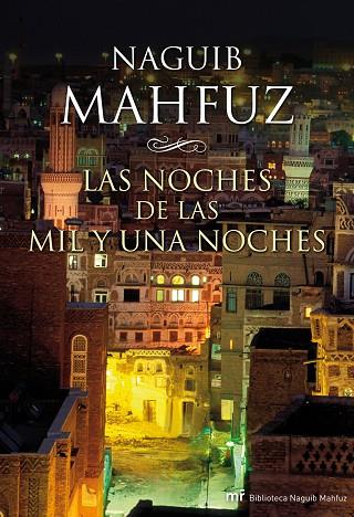 LAS NOCHES DE LAS MIL Y UNA NOCHES | 9788427037403 | MAHFUZ, NAGUIB