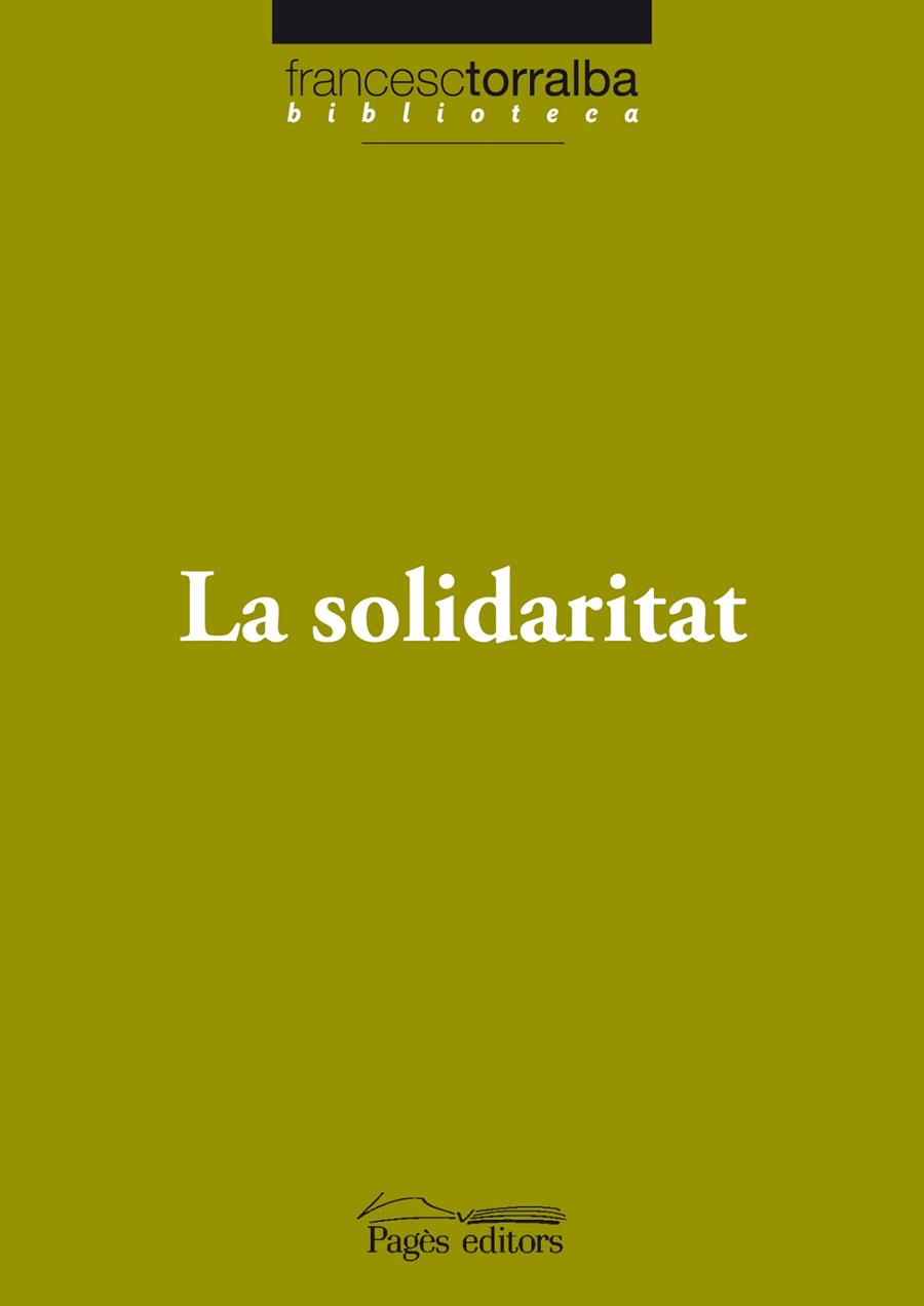 SOLIDARITAT, LA | 9788497799416 | TORRALBA, FRANCESC