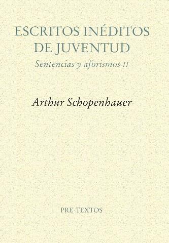 ESCRITOS INEDITOS DE JUVENTUD | 9788481912203 | SCHOPENHAUER, ARTHUR